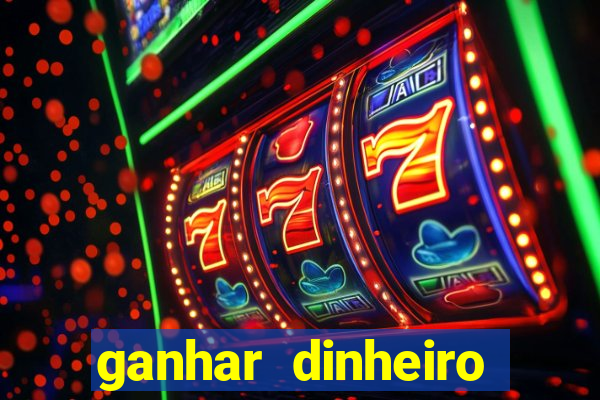 ganhar dinheiro jogando sem deposito